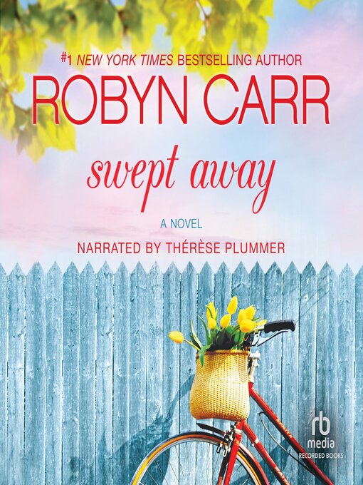 Title details for Swept Away by Robyn Carr - Available